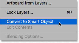 Choosing the Convert to Smart Object command in Photoshop